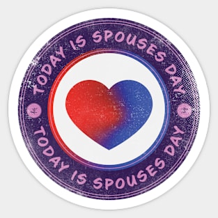 Today is Spouses Day Sticker